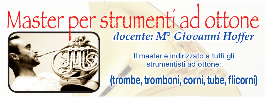 Master per Strumenti ad Ottone - Maestro G.Hoffer